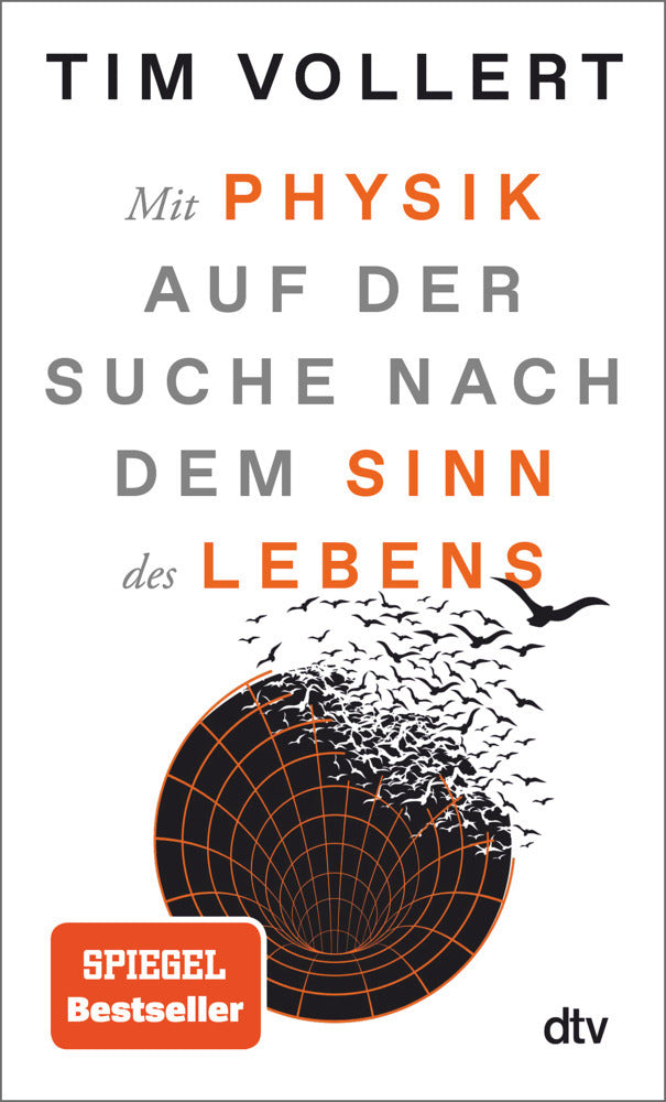 Mit Physik auf der Suche nach dem Sinn des Lebens (Tim Vollert)