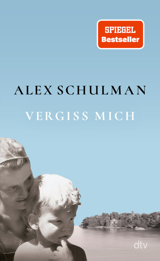 Vergiss mich (Alex Schulman)