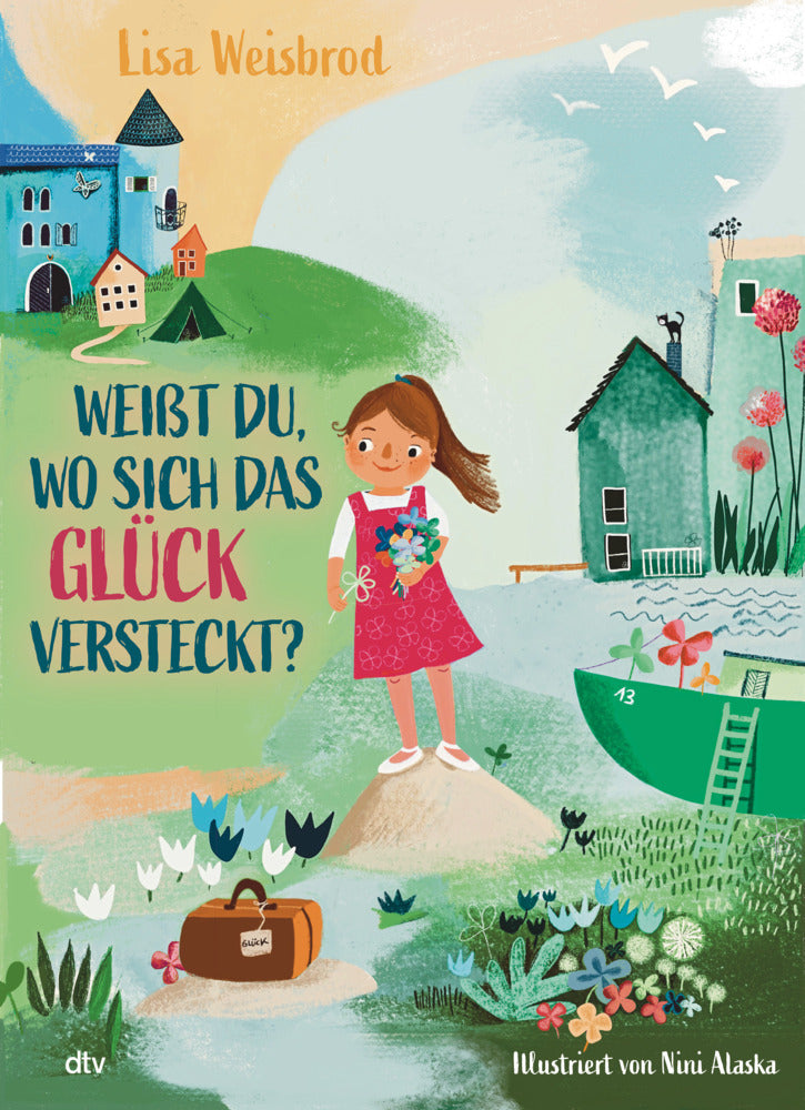 Weißt du, wo sich das Glück versteckt? (Lisa Weisbrod)