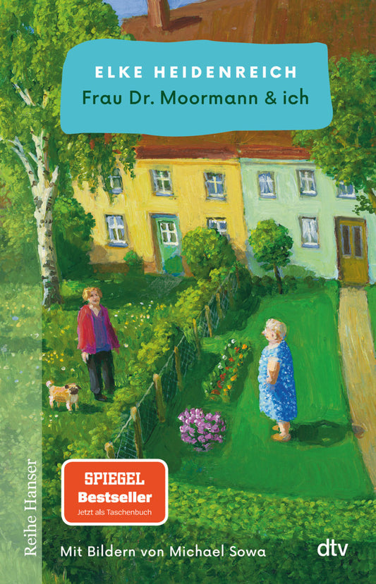 Frau Dr. Moormann & ich (Elke Heidenreich)