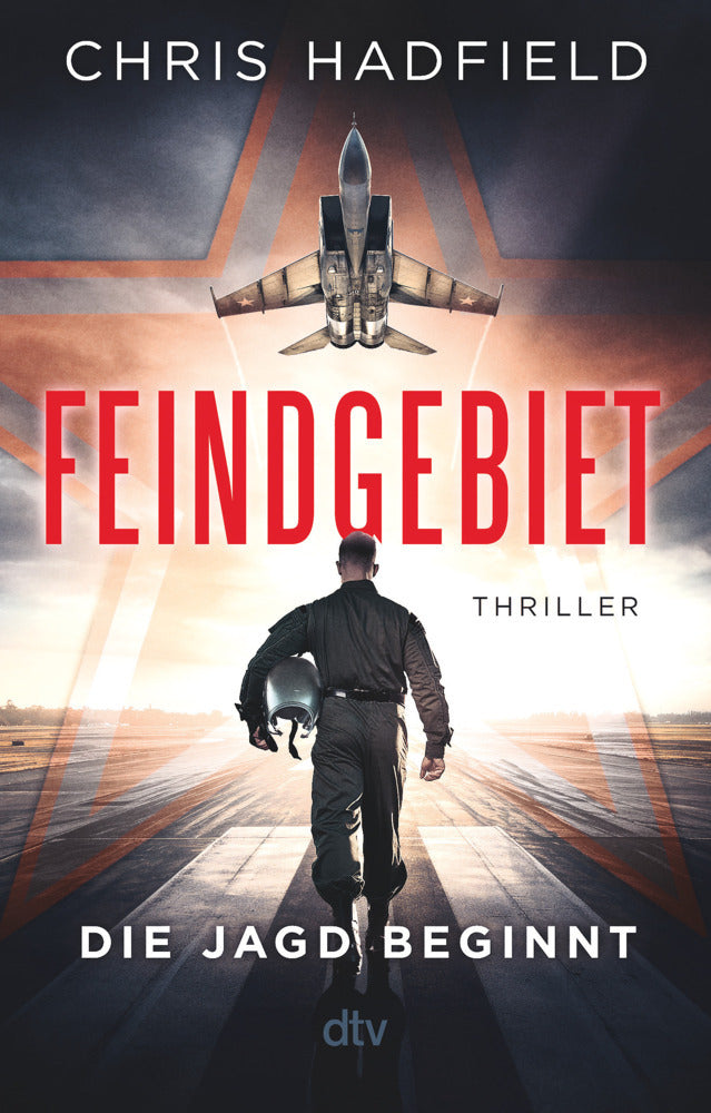 Feindgebiet - Die Jagd beginnt (Chris Hadfield)