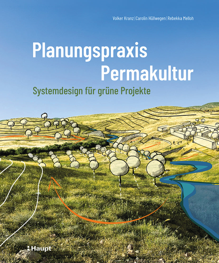 Planungspraxis Permakultur (Volker Kranz)