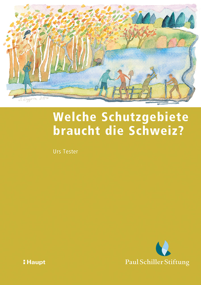 Welche Schutzgebiete braucht die Schweiz? (Urs Tester)