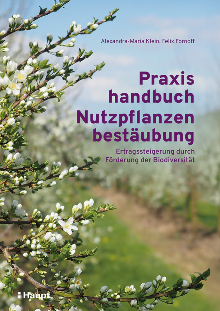 Praxishandbuch Nutzpflanzenbestäubung (Alexandra-Maria Klein)