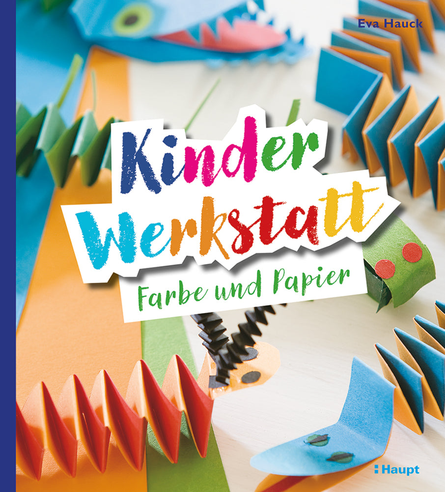Kinder-Werkstatt Farbe und Papier (Eva Hauck)