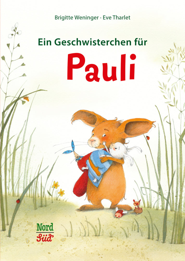 Ein Geschwisterchen für Pauli (Brigitte Weninger)