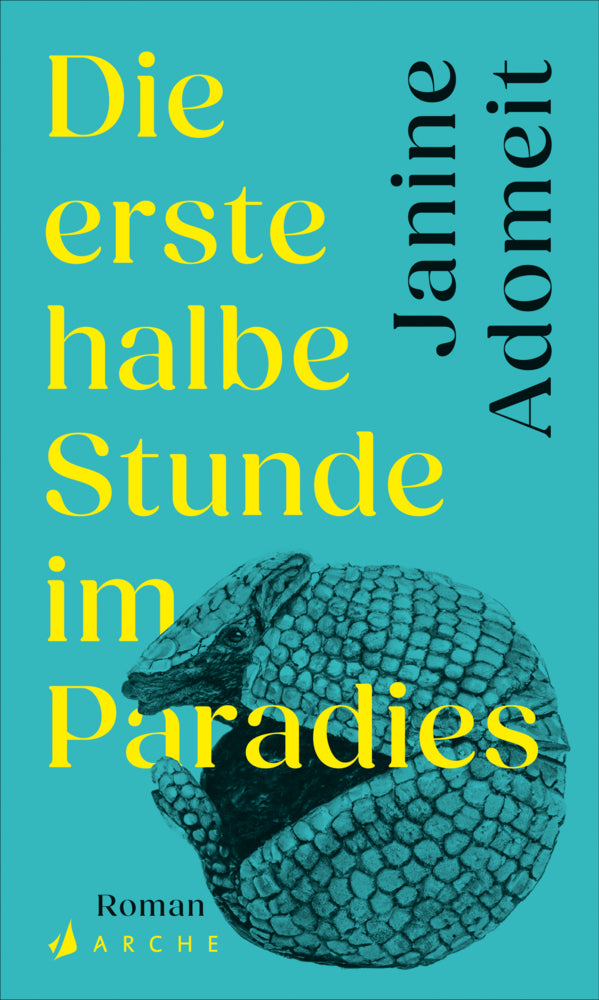 Die erste halbe Stunde im Paradies (Janine Adomeit)