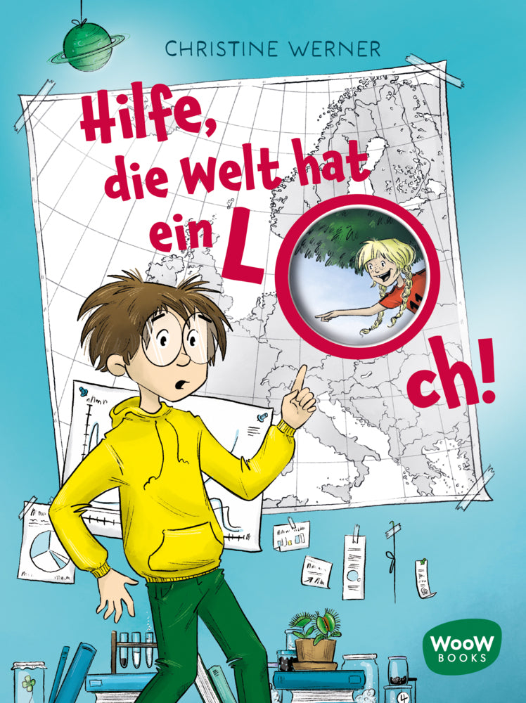Hilfe, die Welt hat ein Loch! (Christine Werner)