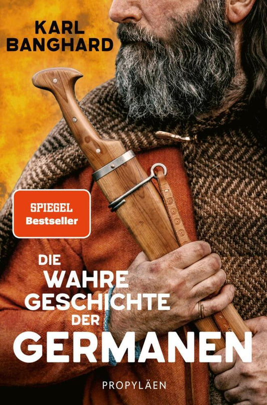 Die wahre Geschichte der Germanen (Karl Banghard)