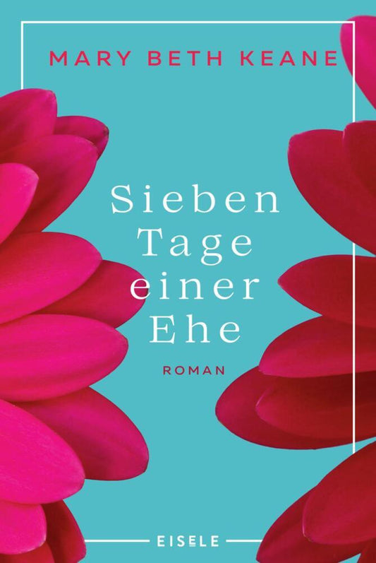 Sieben Tage einer Ehe (Mary Beth Keane)