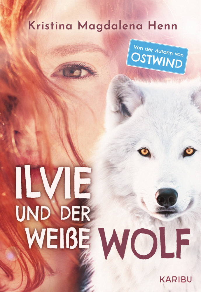 Ilvie und der weiße Wolf (Kristina Magdalena Henn)