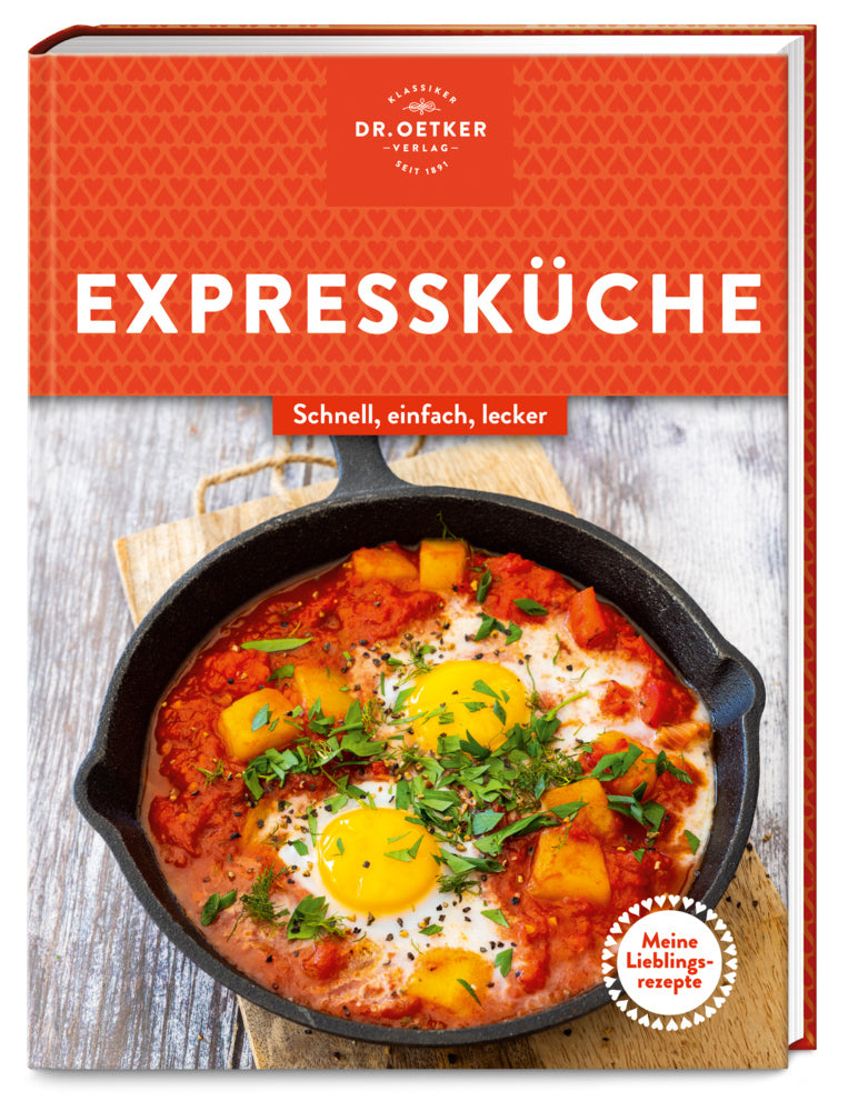 Meine Lieblingsrezepte: Expressküche (Dr. Oetker Verlag)