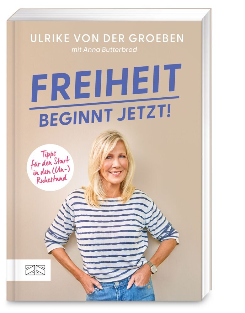 Freiheit beginnt jetzt! (Ulrike Von Der Groeben)