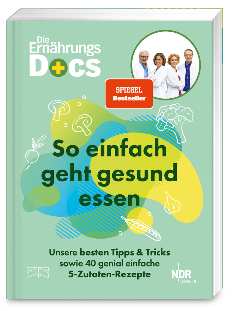 Die Ernährungs-Docs - So einfach geht gesund essen (Matthias Riedl)