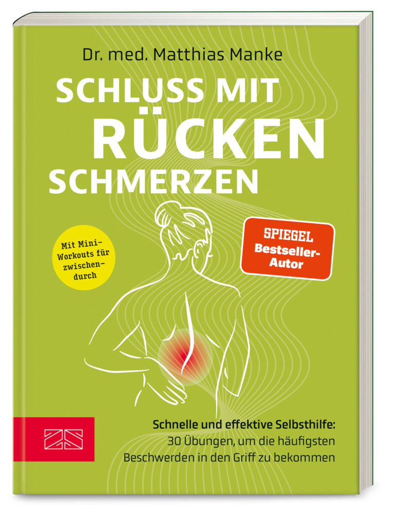 Schluss mit Rückenschmerzen (Matthias Manke)