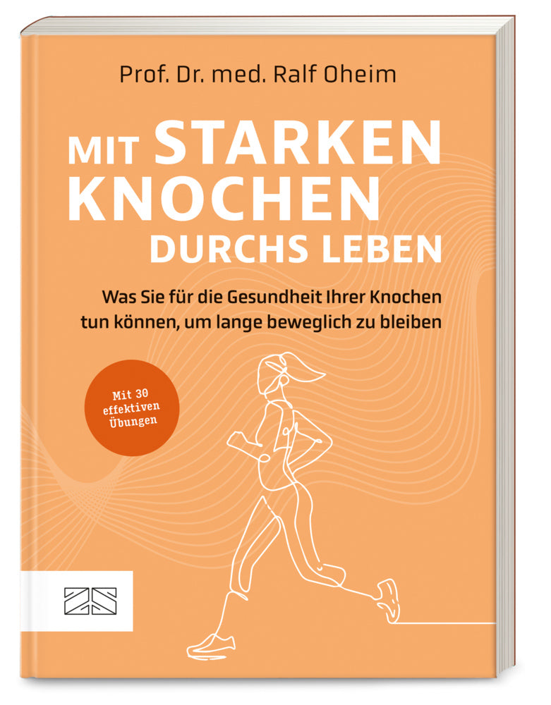 Mit starken Knochen durchs Leben (Ralf Oheim)