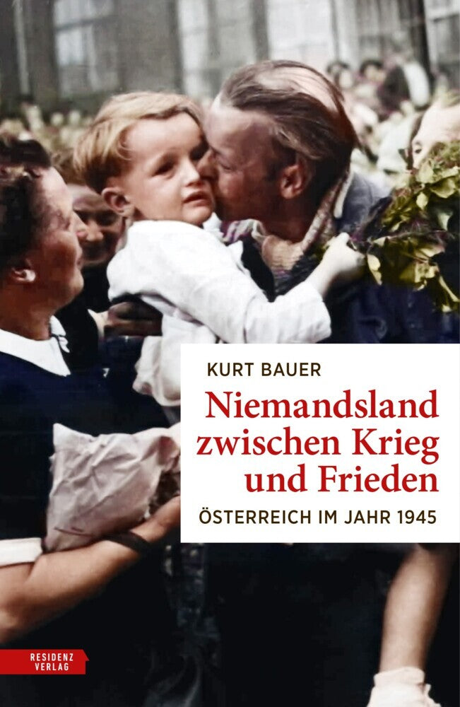 Niemandsland zwischen Krieg und Frieden (Kurt Bauer)