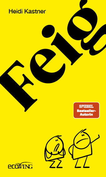 Feigheit (Heidi Kastner)
