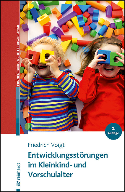 Entwicklungsstörungen im Kleinkind- und Vorschulalter (Friedrich Voigt)