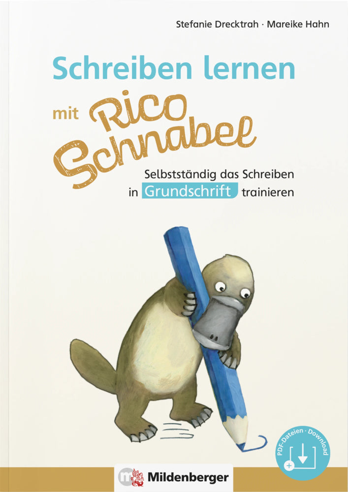 Schreiben lernen mit Rico Schnabel, Grundschrift (Stefanie Drecktrah)