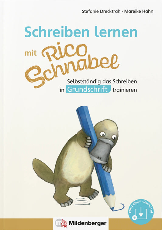 Schreiben lernen mit Rico Schnabel, Grundschrift (Stefanie Drecktrah)