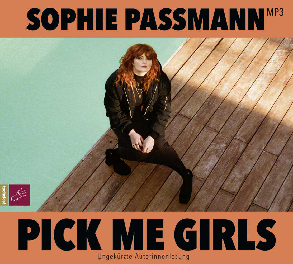 Pick me Girls, 1 Audio-CD, 1 MP3 (Sophie Passmann)