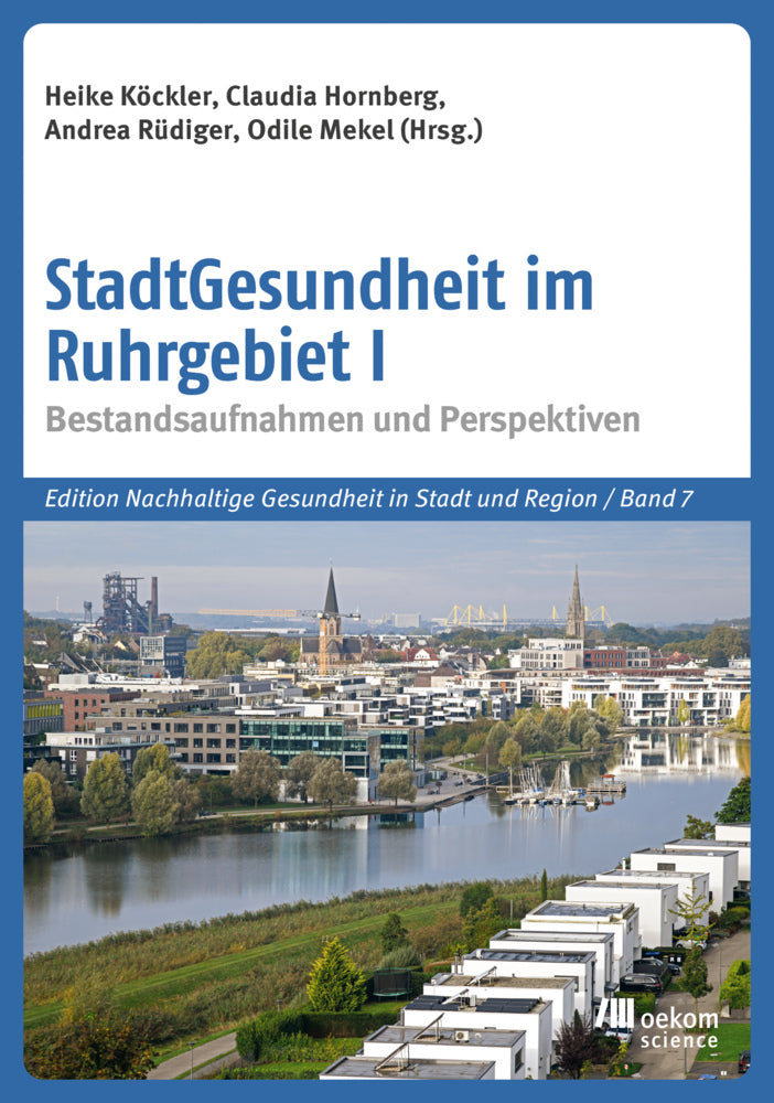 StadtGesundheit im Ruhrgebiet I (Heike Köckler)