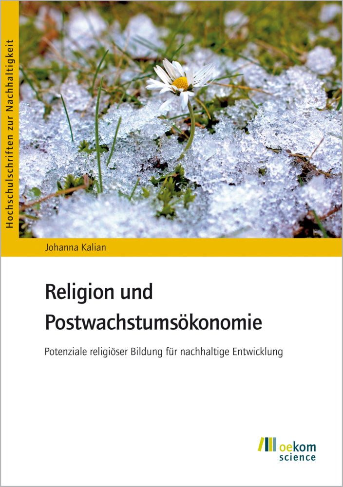 Religion und Postwachstumsökonomie (Johanna Kalian)