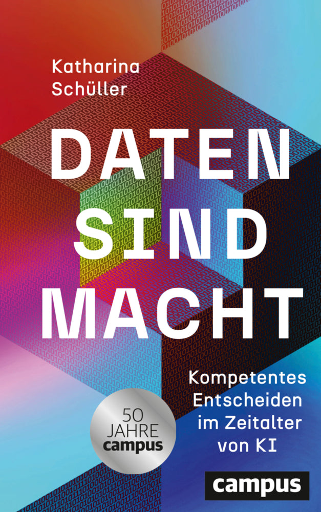 Daten sind Macht (Katharina Schüller)