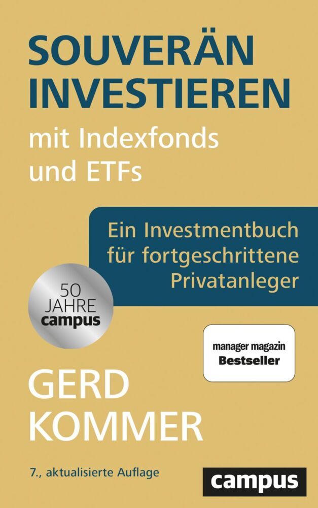 Souverän investieren mit Indexfonds und ETFs (Gerd Kommer)