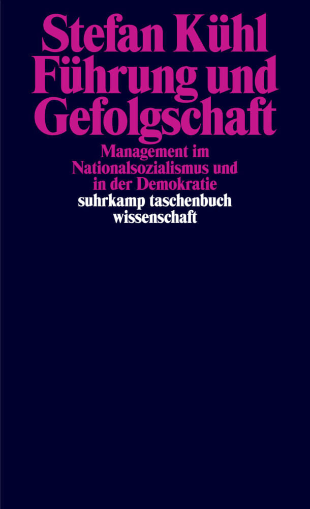 Führung und Gefolgschaft (Stefan Kühl)