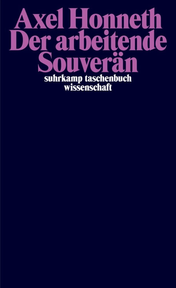 Der arbeitende Souverän (Axel Honneth)