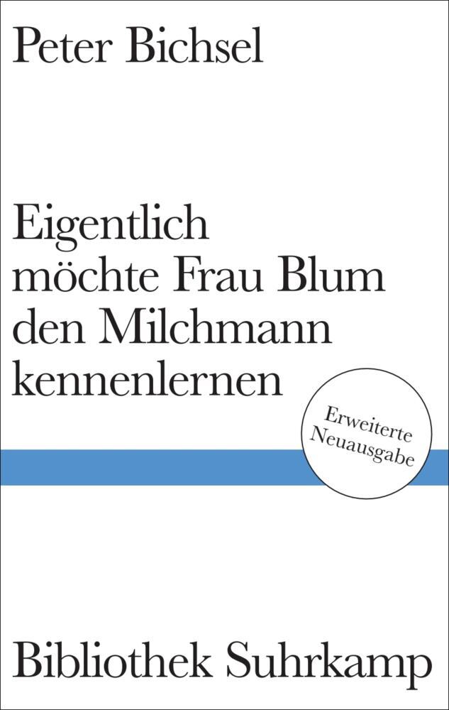 Eigentlich möchte Frau Blum den Milchmann kennenlernen (Peter Bichsel)