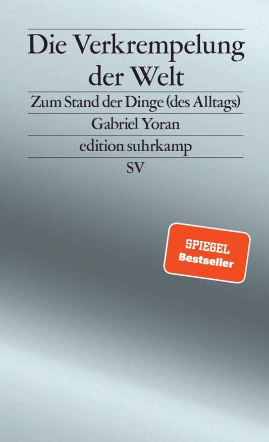 Die Verkrempelung der Welt (Gabriel Yoran)