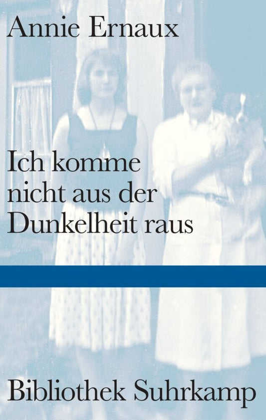Ich komme nicht aus der Dunkelheit raus (Annie Ernaux)
