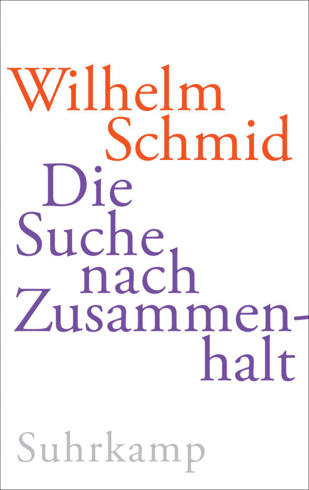 Die Suche nach Zusammenhalt (Wilhelm Schmid)