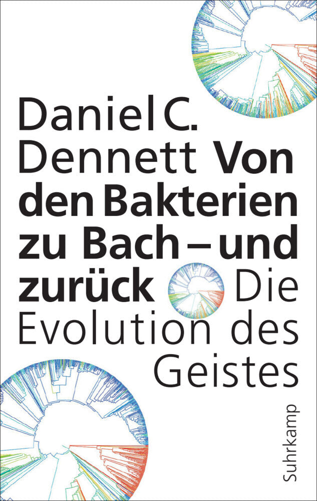 Von den Bakterien zu Bach - und zurück (Daniel C. Dennett)