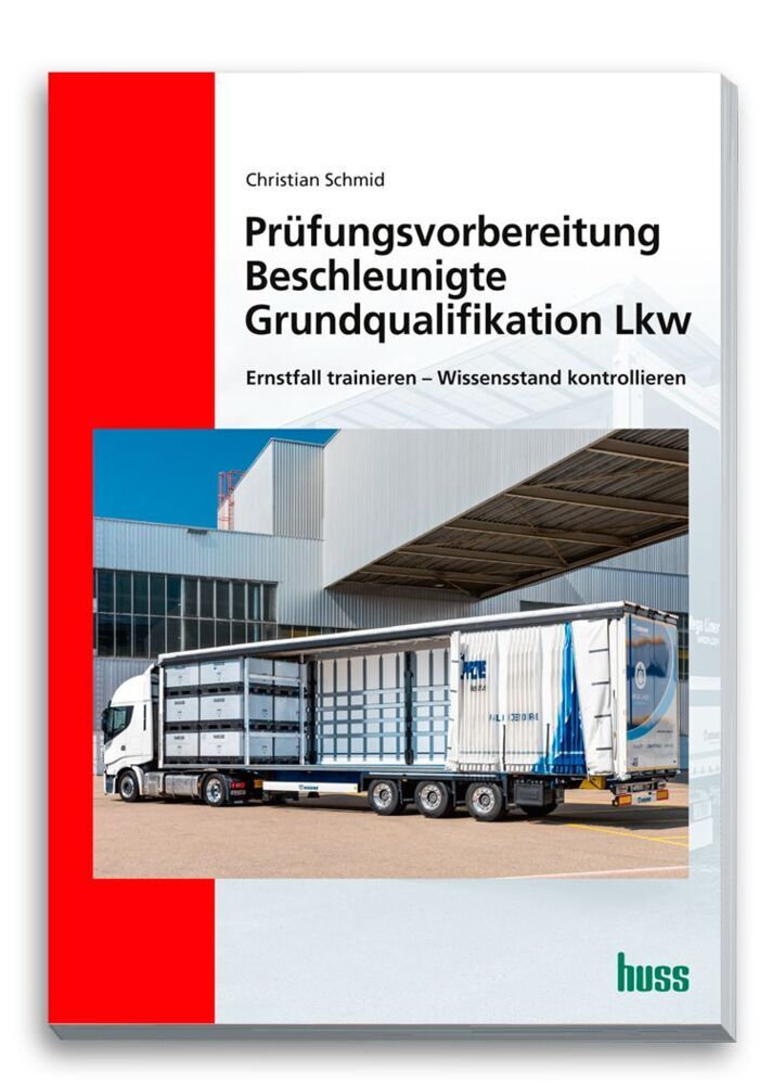 Prüfungsvorbereitung Beschleunigte Grundqualifikation Lkw (Christian Schmid)