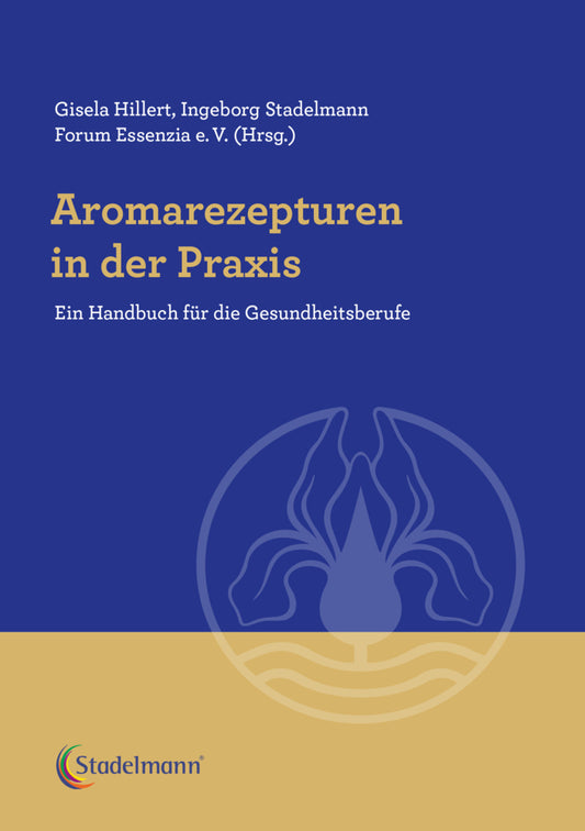 Aromarezepturen in der Praxis (Gisela Hillert)