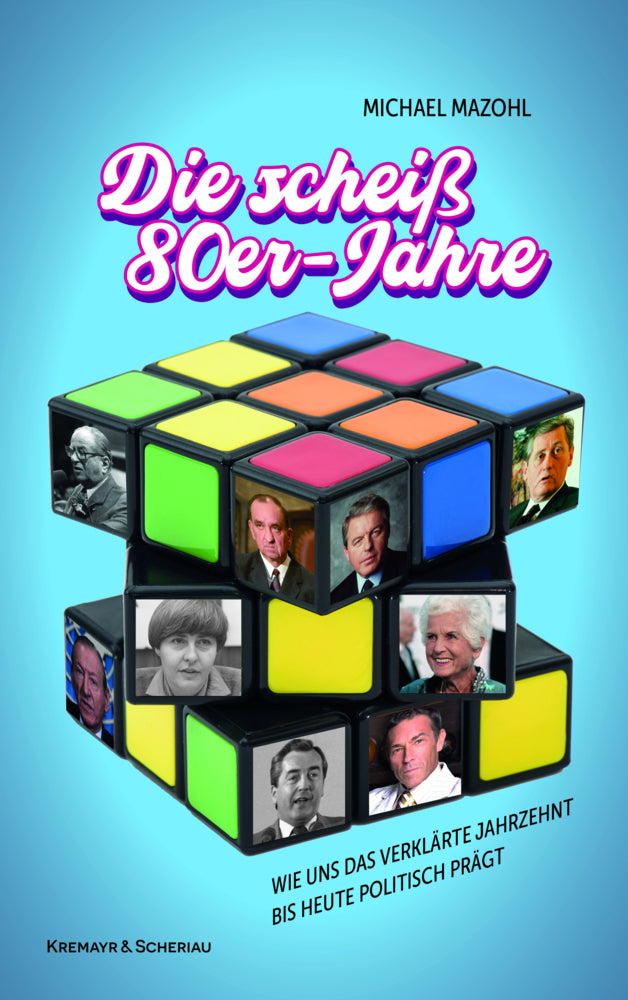 Die scheiß 80er-Jahre (Michael Mazohl)