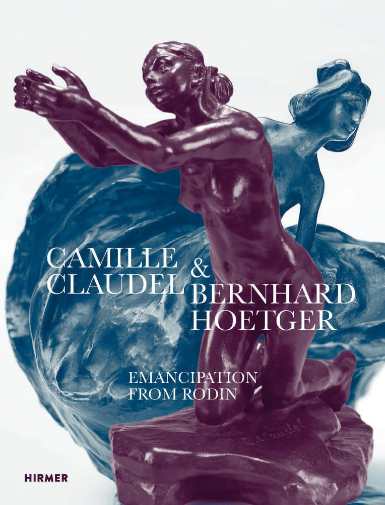 Camille Claudel & Bernhard Hoetger (Yvette Deseyve)