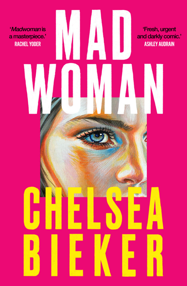 Madwoman (Chelsea Bieker)