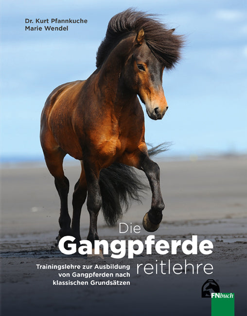 Die Gangpferdereitlehre (Dr. Kurt Pfannkuche)