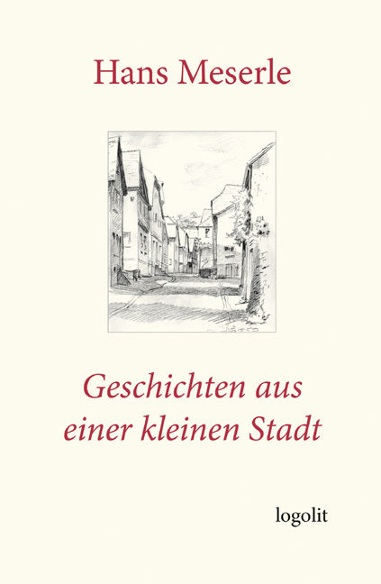 Geschichten aus einer kleinen Stadt (Hans Meserle)