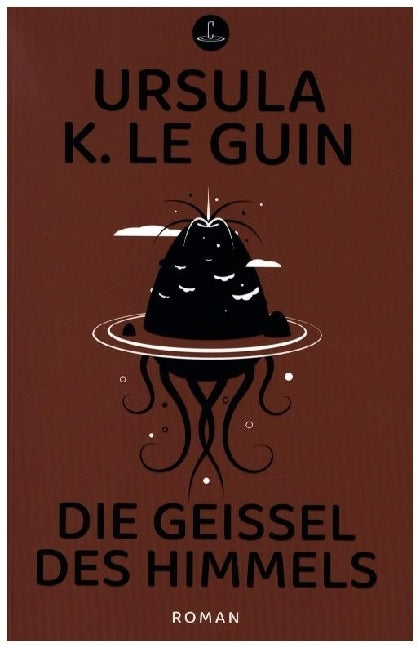 Die Geißel des Himmels (Ursula K. Le Guin)