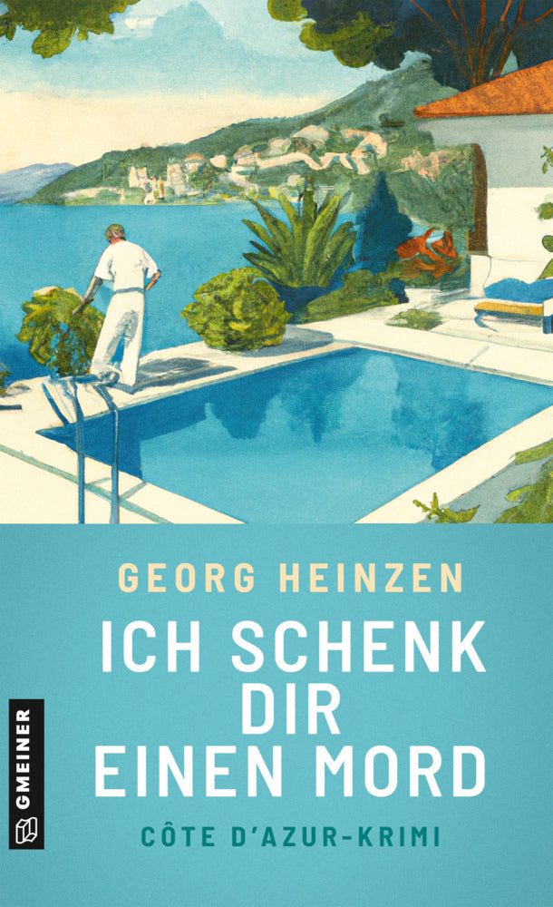 Ich schenk dir einen Mord (Georg Heinzen)