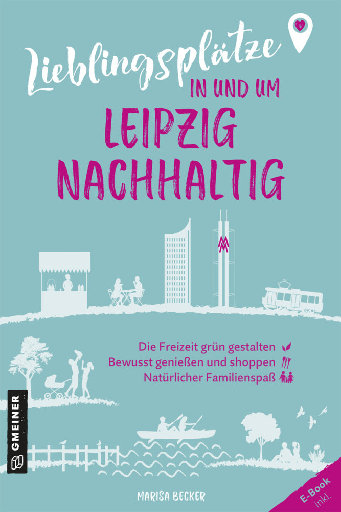 Lieblingsplätze in und um Leipzig - nachhaltig (Marisa Becker)