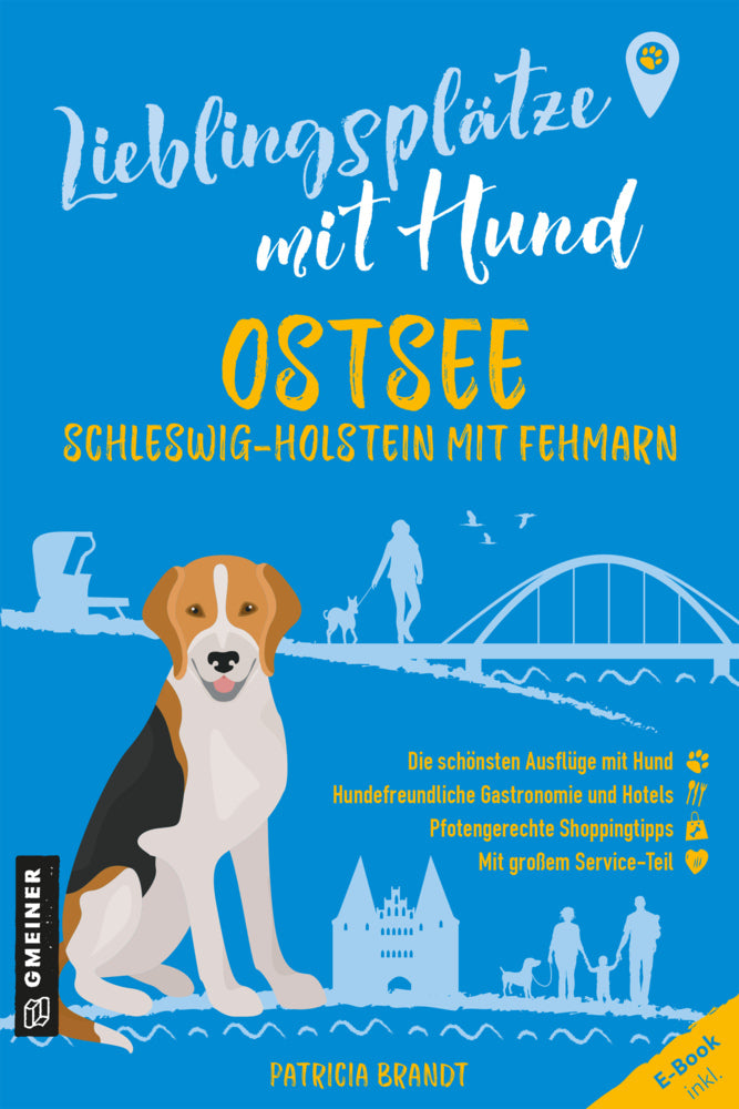 Lieblingsplätze mit Hund - Ostsee Schleswig-Holstein mit Fehmarn (Patricia Brandt)