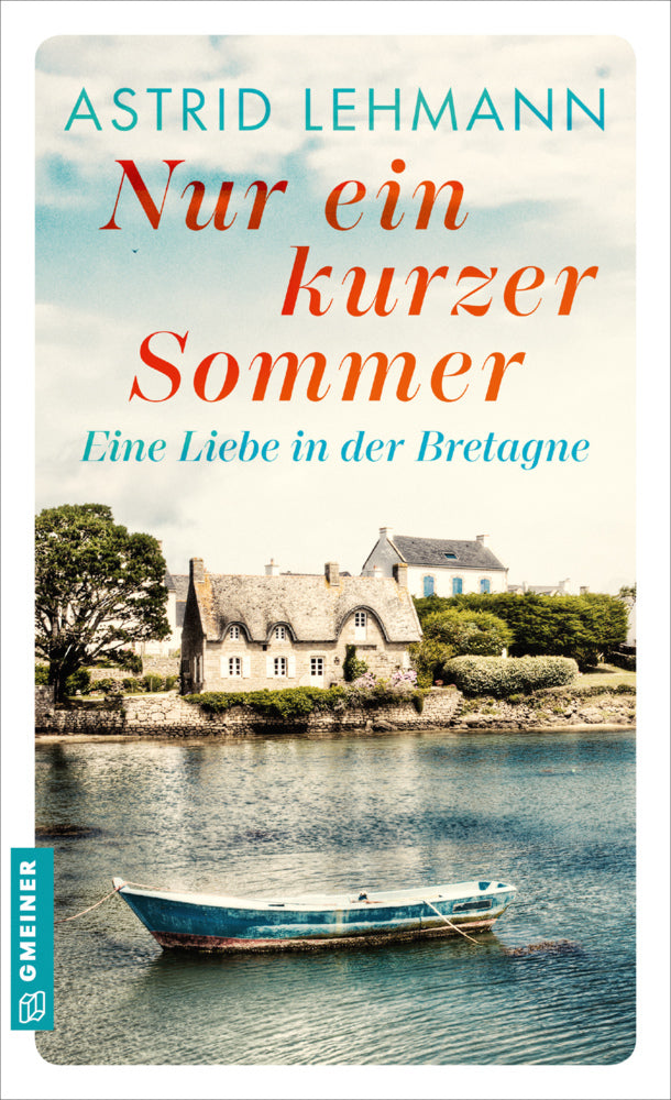 Nur ein kurzer Sommer (Astrid Lehmann)
