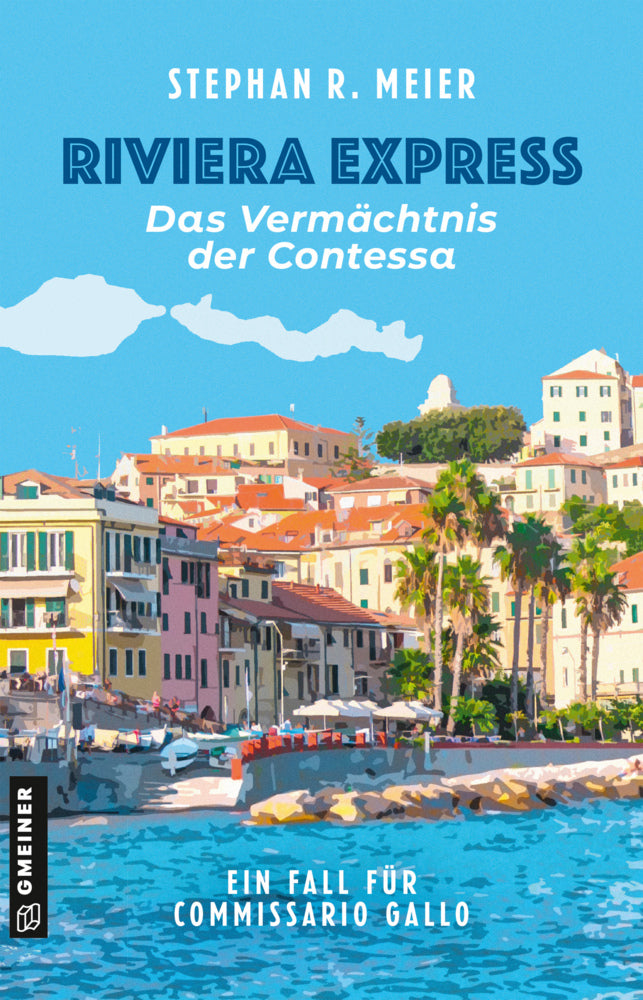 Riviera Express - Das Vermächtnis der Contessa (Stephan R. Meier)